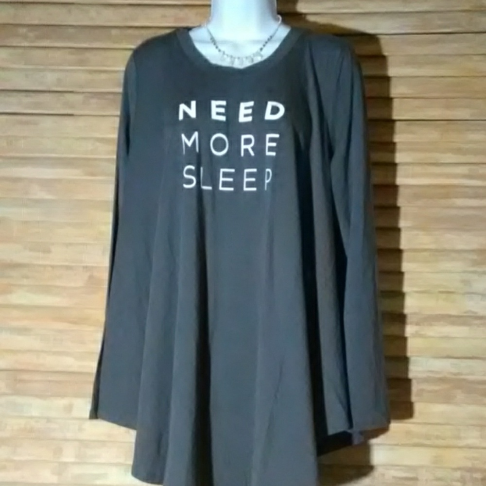 NWOT SLEEPSHIRT "NEED MORE SLEEP"